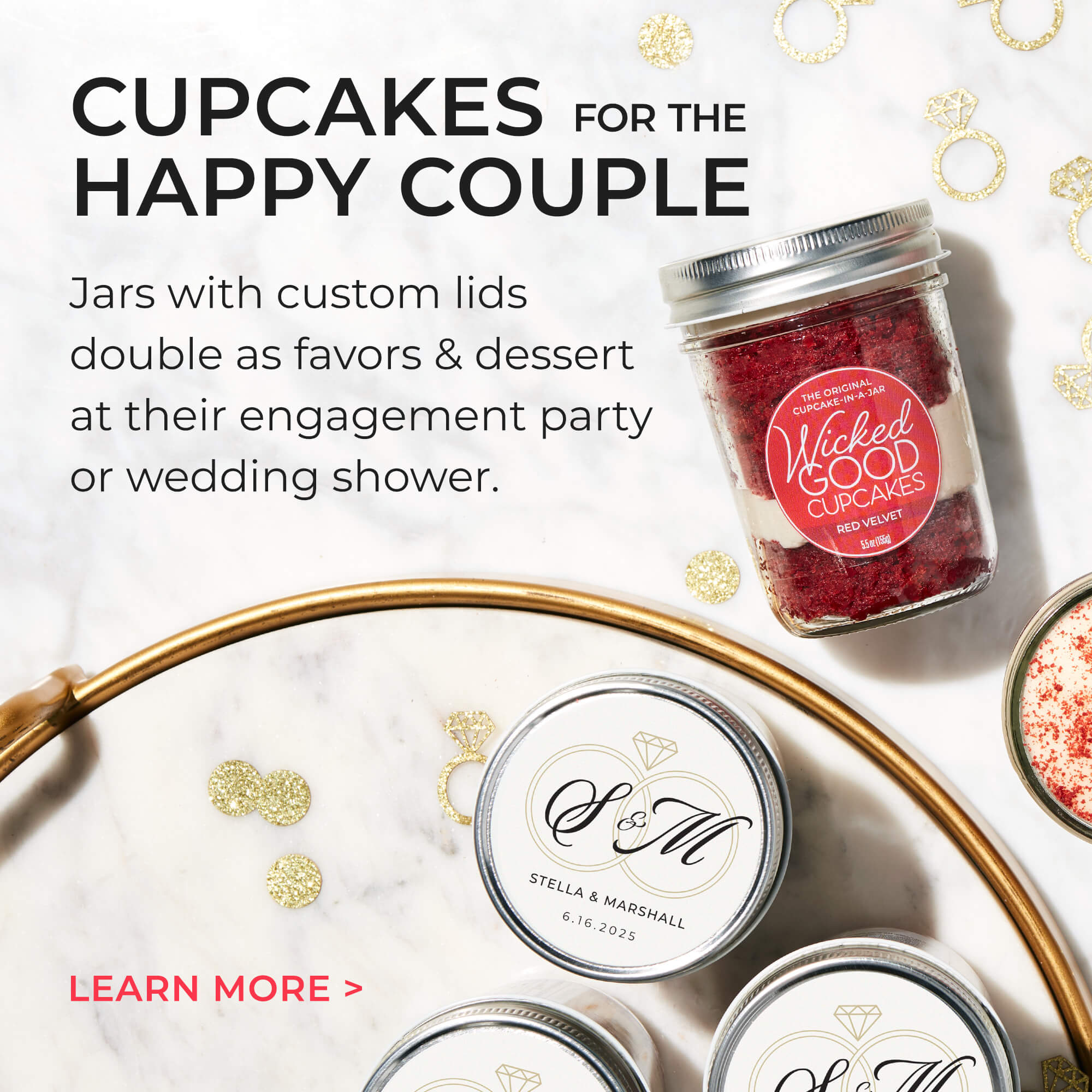 Cupcakes for the happy couple. Jars with custom lids double as favors & dessert at their engagement party or wedding shower.